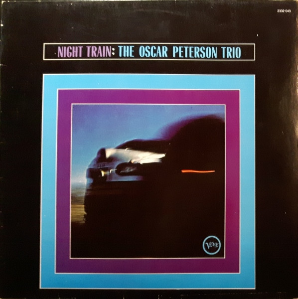 The Oscar Peterson Trio ‎– Night Train