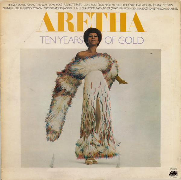 Aretha Franklin ‎– Ten Years Of Gold