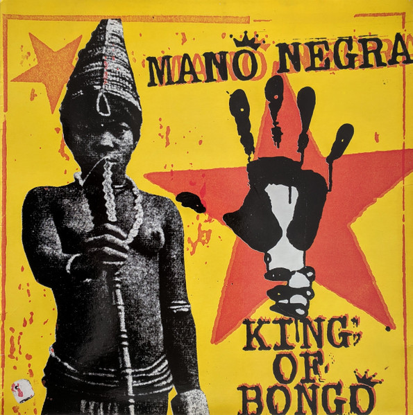 Mano Negra ‎– King Of Bongo