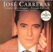 José Carreras ‎– Amigos Para Siempre/Friends For Life - Romantic Songs Of The World