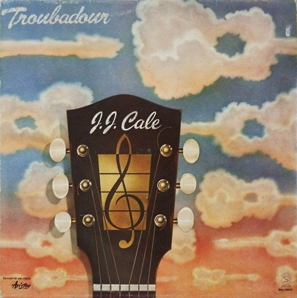 J.J. Cale ‎– Troubadour