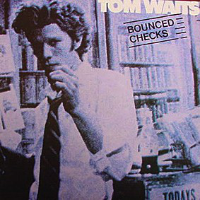 Tom Waits ‎– Bounced Checks