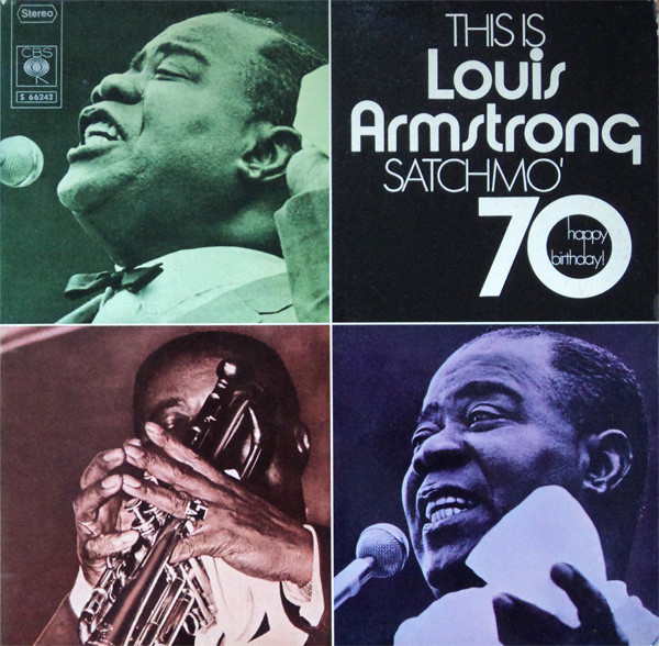 Louis Armstrong ‎– This Is Louis Armstrong - Satchmo '70