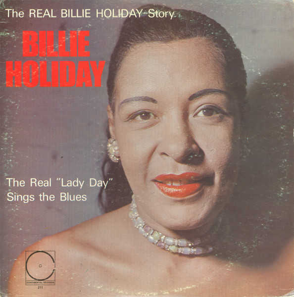 Billie Holiday ‎– The Real "Lady Day" Sings The Blues