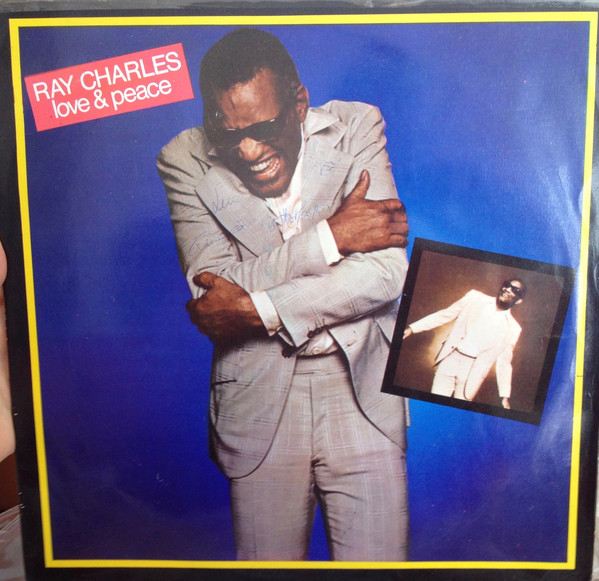 Ray Charles ‎– Love & Peace