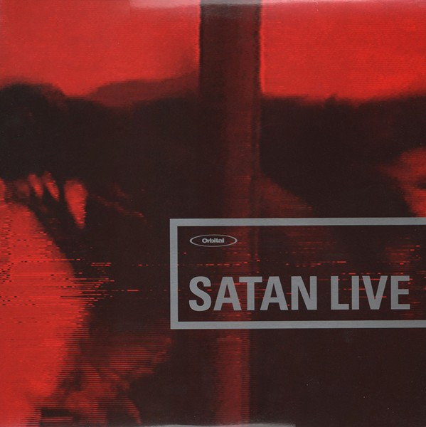 Orbital ‎– Satan Live