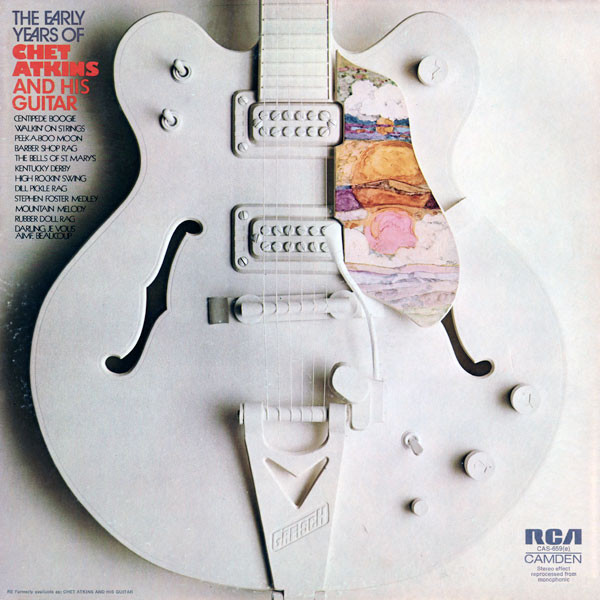 Chet Atkins ‎– The Early Years Of Chet Atkins And His Guitar
