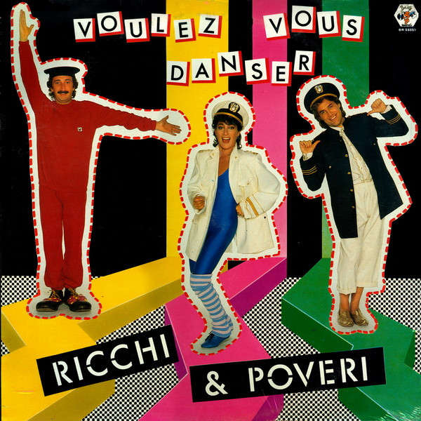 Ricchi & Poveri ‎– Voulez Vous Danser