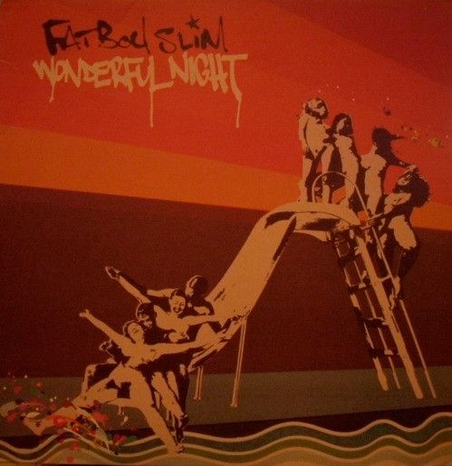 Fatboy Slim ‎– Wonderful Night