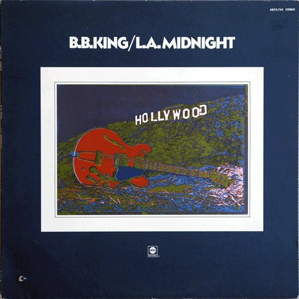 B.B. King ‎– L.A. Midnight