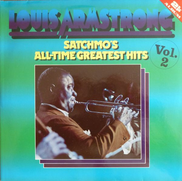 Louis Armstrong ‎– Satchmo's All-Time Greatest Hits Vol.2