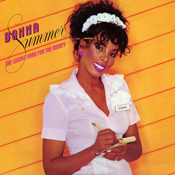 Donna Summer ‎– She Works Hard For The Money