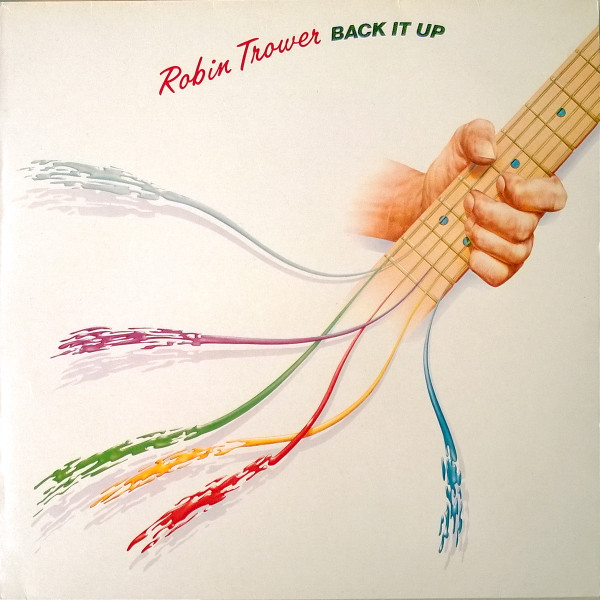 Robin Trower ‎– Back It Up