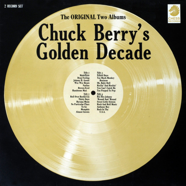 Chuck Berry ‎– Chuck Berry's Golden Decade (The Original Two Albums)