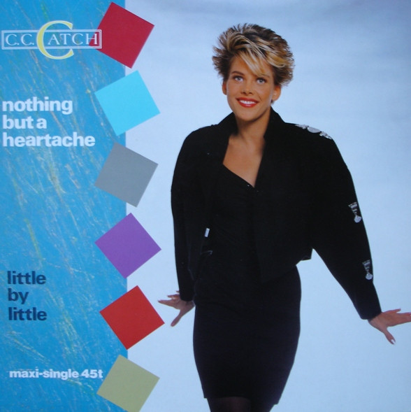 C.C. Catch ‎– Nothing But A Heartache