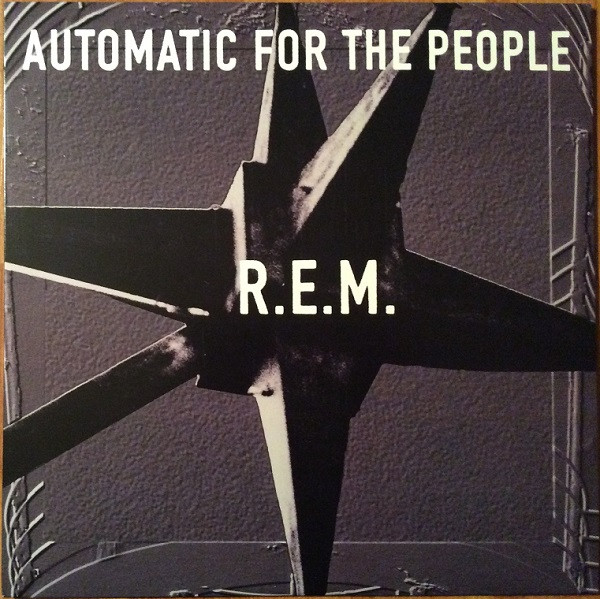 R.E.M. ‎– Automatic For The People
