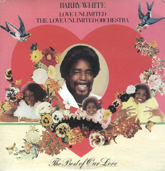 Barry WhiteLove UnlimitedThe Love Unlimited Orchestra ‎– The Best Of Our Love
