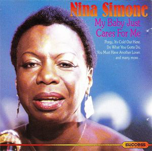 Nina Simone ‎– My Baby Just Cares For Me