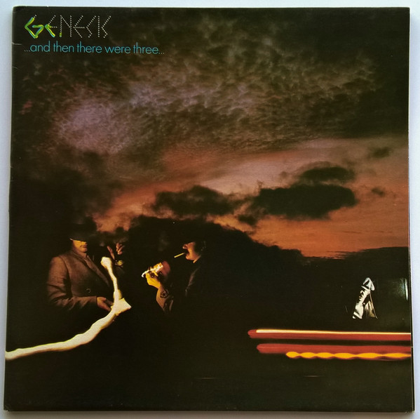 Genesis ‎– ... And Then There Were Three...