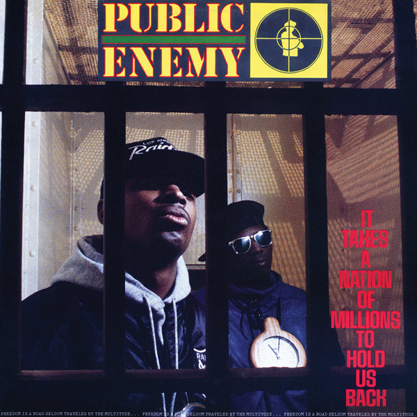 Public Enemy ‎– It Takes A Nation Of Millions To Hold Us Back
