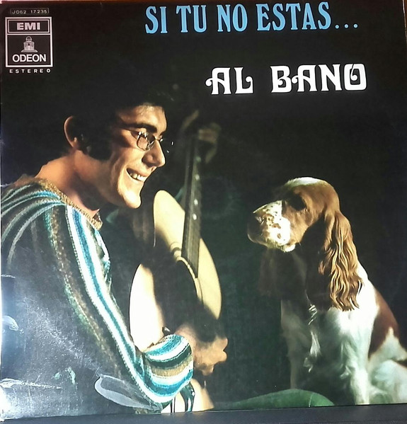 Al Bano ‎– Si Tú No Estás...