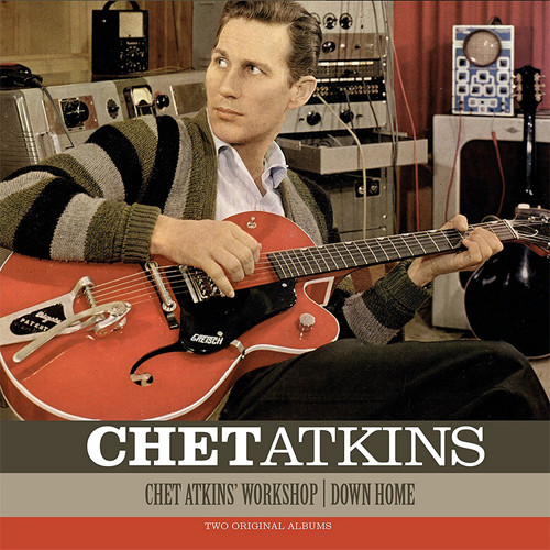 Chet Atkins ‎– Chet Atkins' Workshop / Down Home