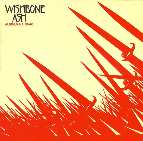 Wishbone Ash ‎– Number The Brave