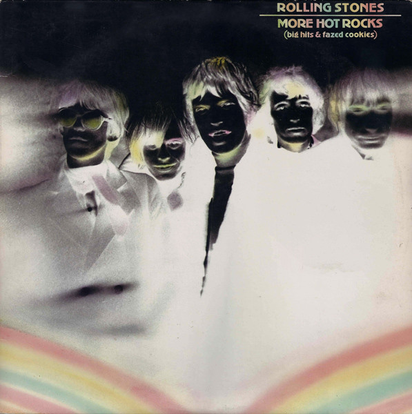 The Rolling Stones ‎– More Hot Rocks (Big Hits & Fazed Cookies)