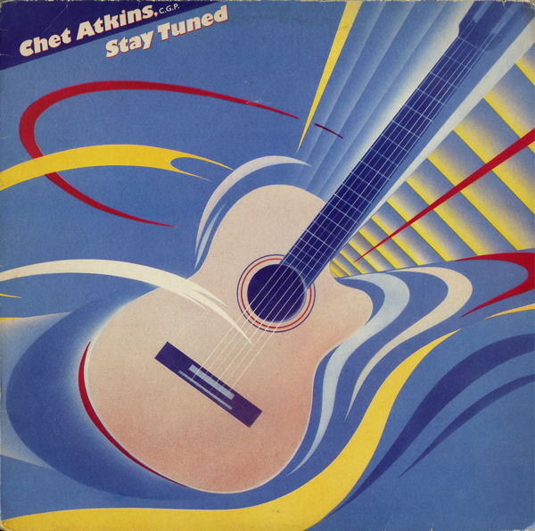 Chet Atkins ‎– Stay Tuned