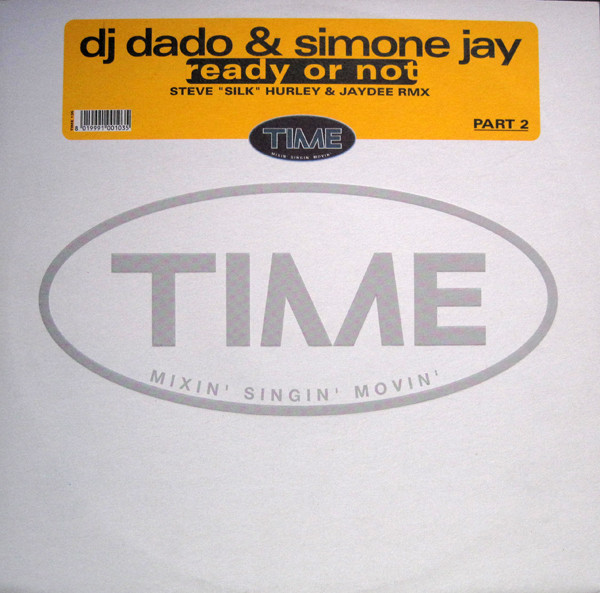DJ DadoSimone Jay ‎– Ready Or Not (Part 2)