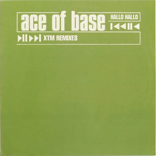 Ace Of Base ‎– Hallo Hallo (XTM Remixes)