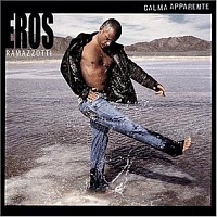 Eros Ramazzotti ‎– Calma Apparente