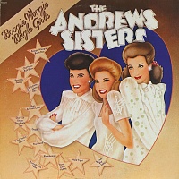 The Andrews Sisters ‎– Boogie Woogie Bugle Girls