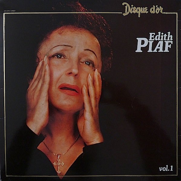 Edith Piaf ‎– Disque D'Or - Vol. 1