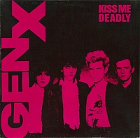 Generation X ‎– Kiss Me Deadly