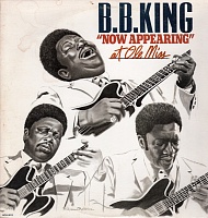 B.B. King ‎– B.B. King "Now Appearing" At Ole Miss