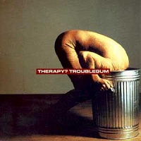 Therapy? ‎– Troublegum