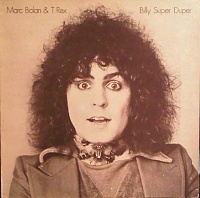Marc BolanT.Rex ‎– Billy Super Duper